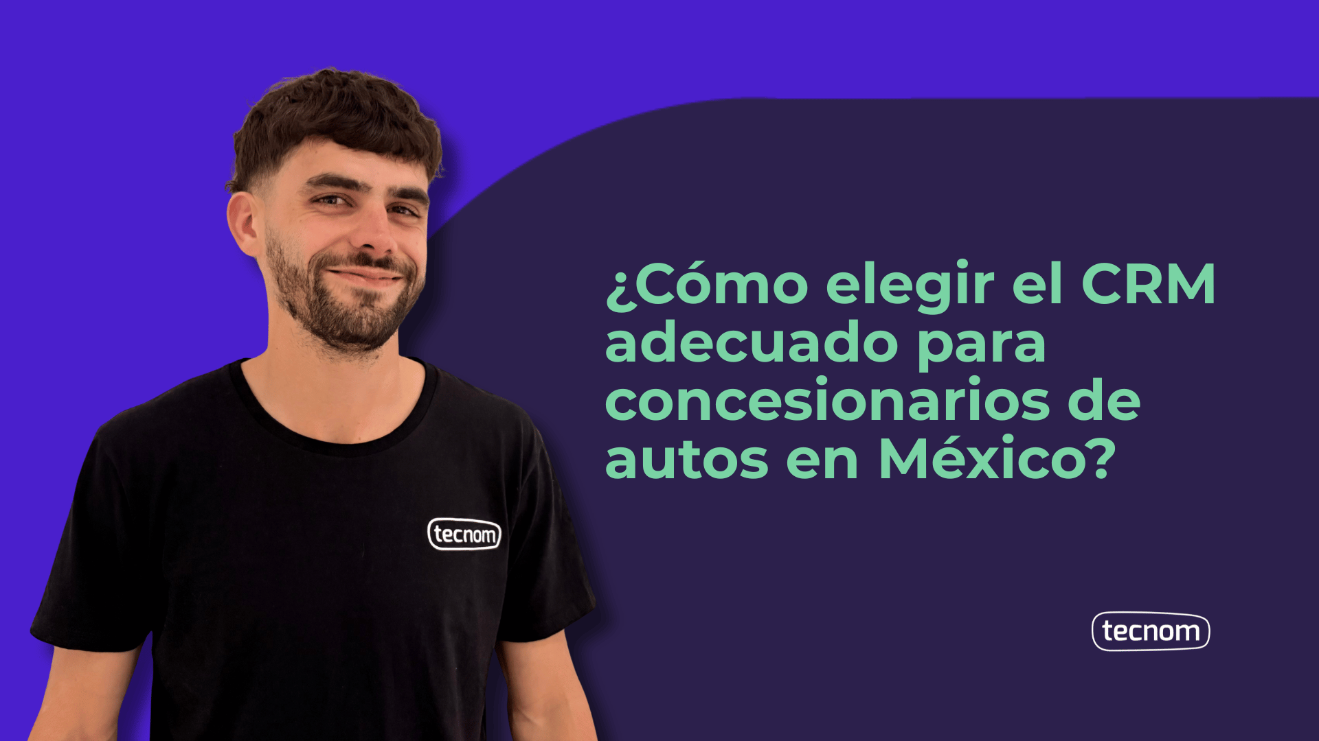 ¿Cómo elegir el mejor CRM para concesionarios en México?