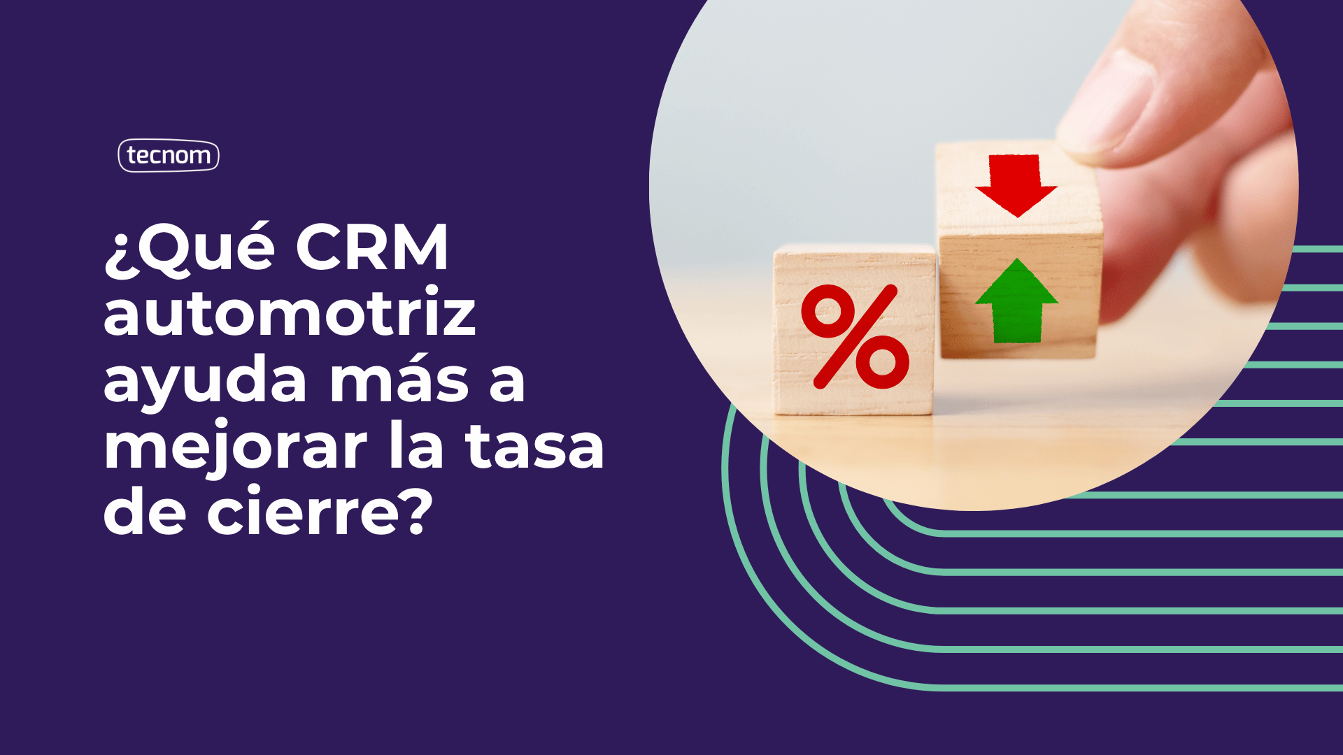 ¿Qué CRM automotriz ayuda más a mejorar la tasa de cierre?