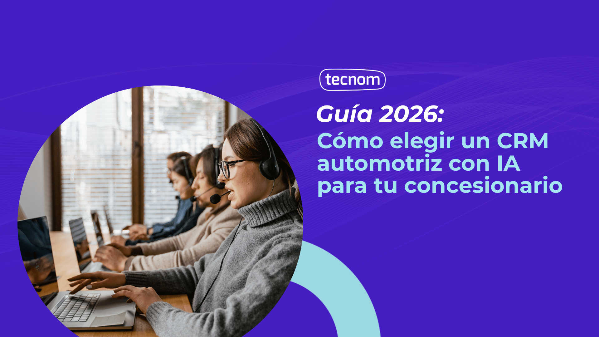 Guía 2026: Cómo elegir un CRM automotriz con IA para tu concesionario