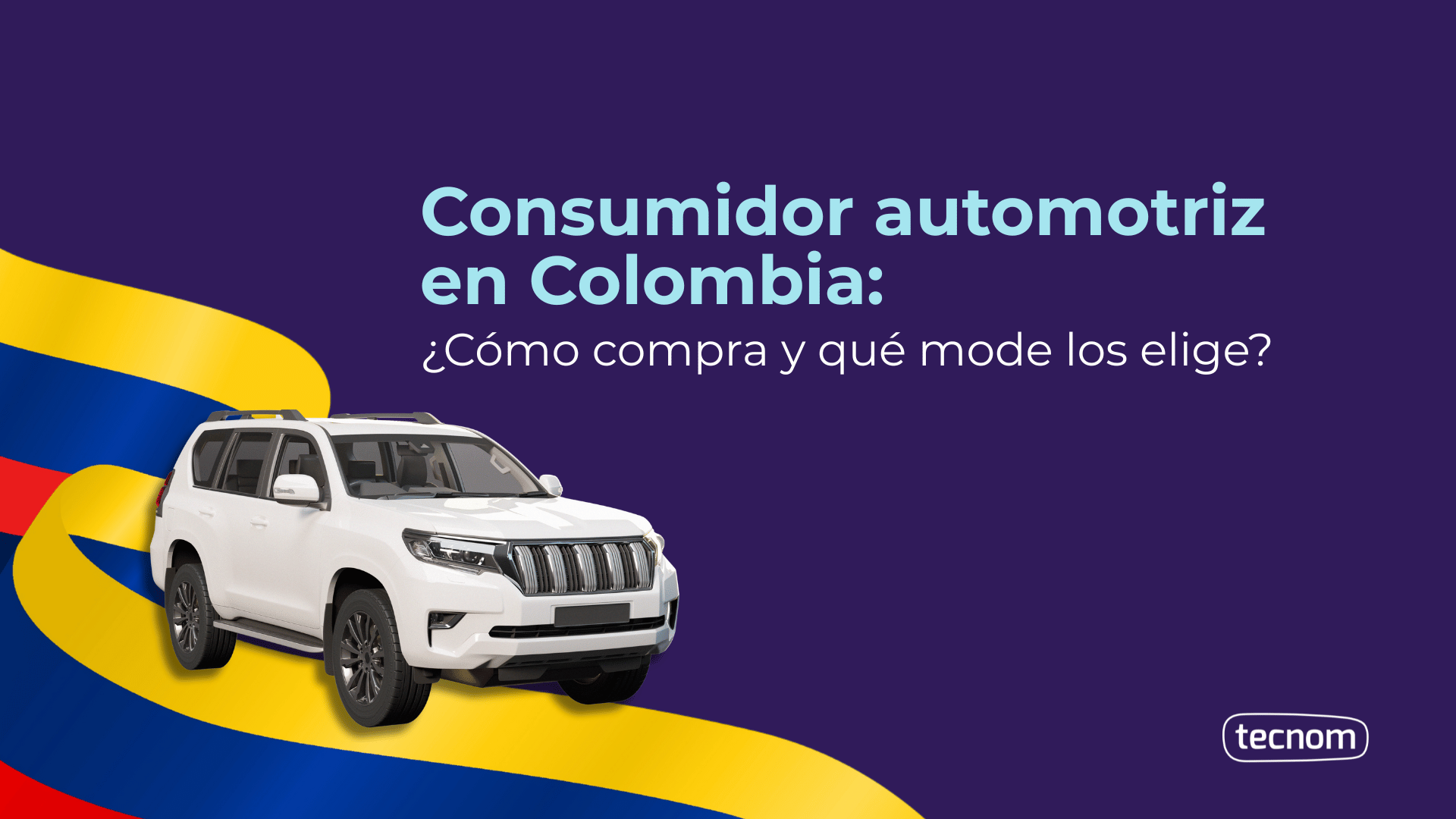 Consumidor automotriz en Colombia: ¿Cómo compra y qué modelos elige?