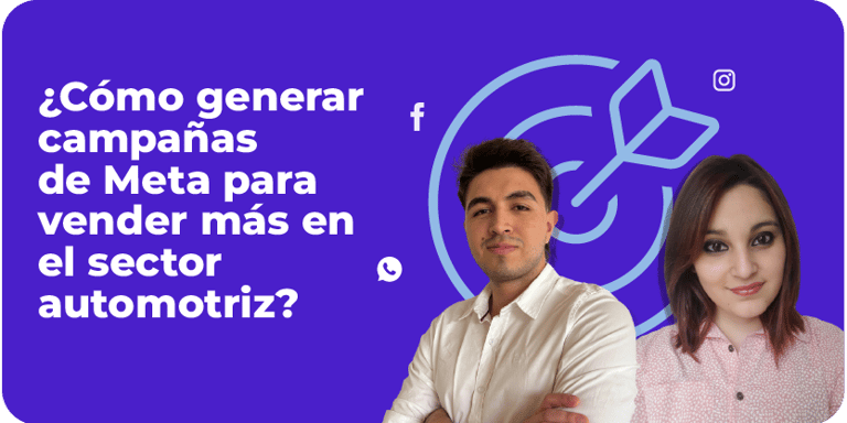 Metas Automotriz Campañas de Meta: cómo vender más en el sector automotriz