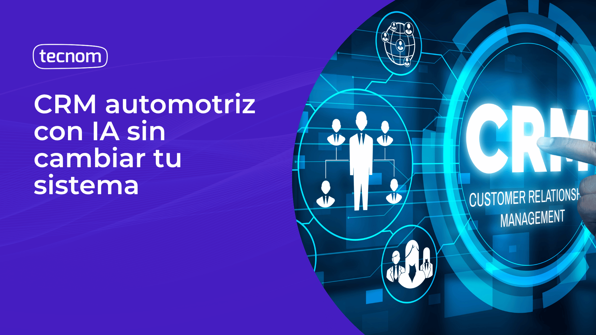CRM automotriz con IA sin cambiar tu sistema