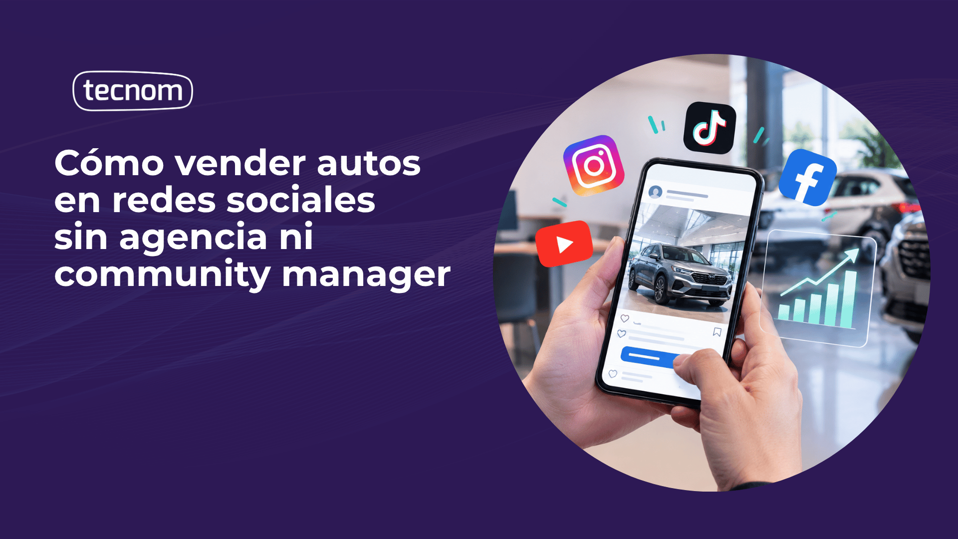 Cómo vender autos en redes sociales sin agencia ni community manager