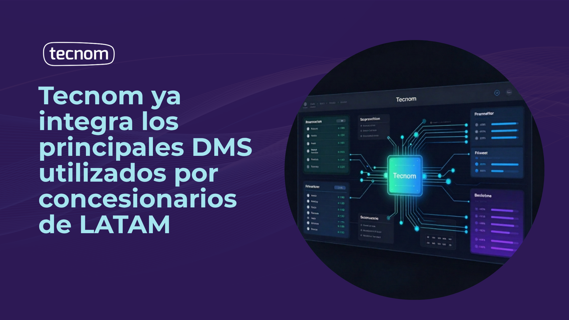 <span id="hs_cos_wrapper_name" class="hs_cos_wrapper hs_cos_wrapper_meta_field hs_cos_wrapper_type_text" style="" data-hs-cos-general-type="meta_field" data-hs-cos-type="text" >Tecnom ya integra los principales DMS utilizados por concesionarios de LATAM</span>